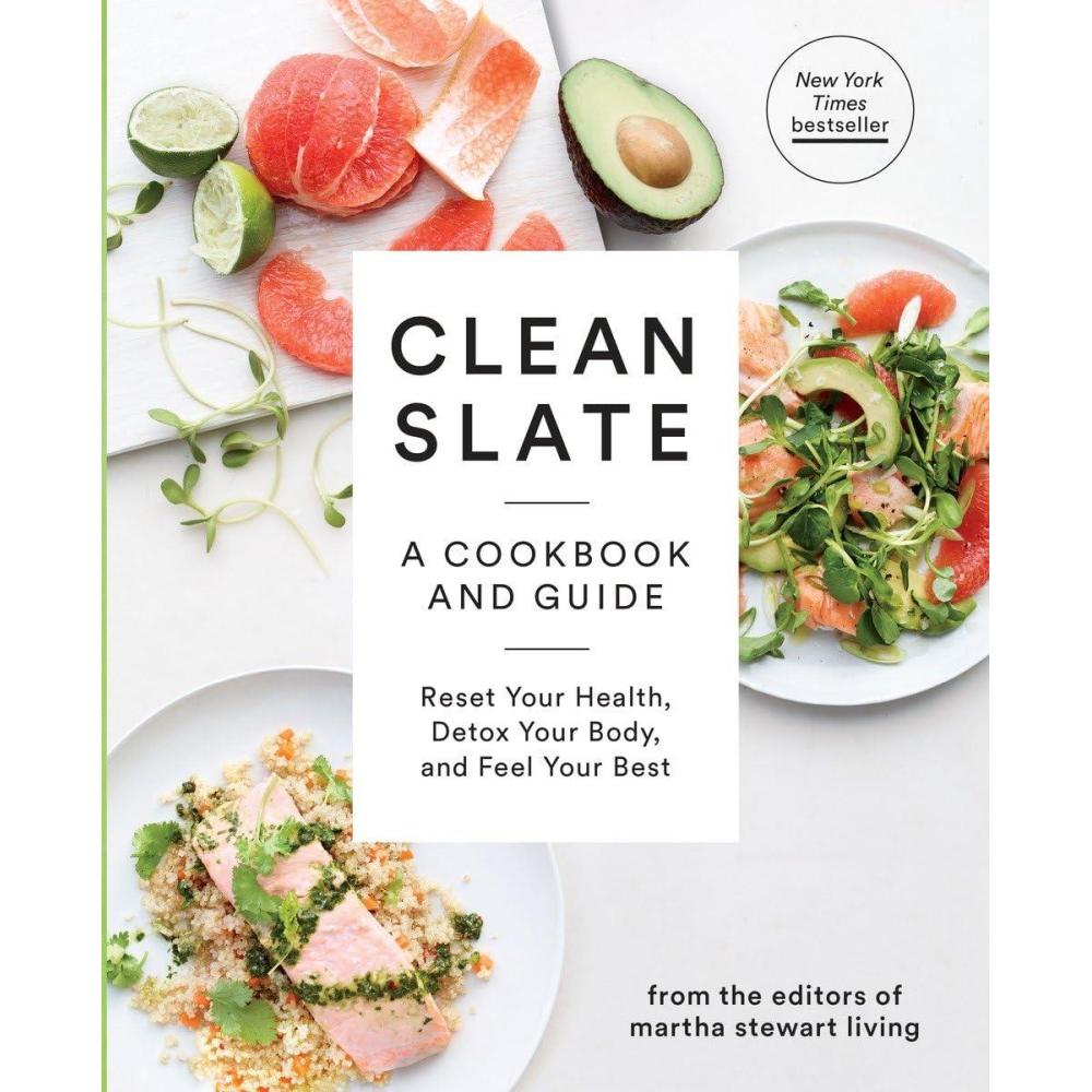 imageClean Slate A Cookbook and Guide Reset Your Health Detox Your Body and Feel Your Best