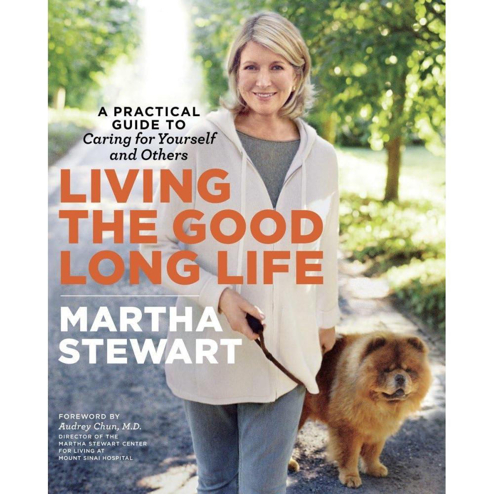 imageLiving the Good Long Life A Practical Guide to Caring for Yourself and Others