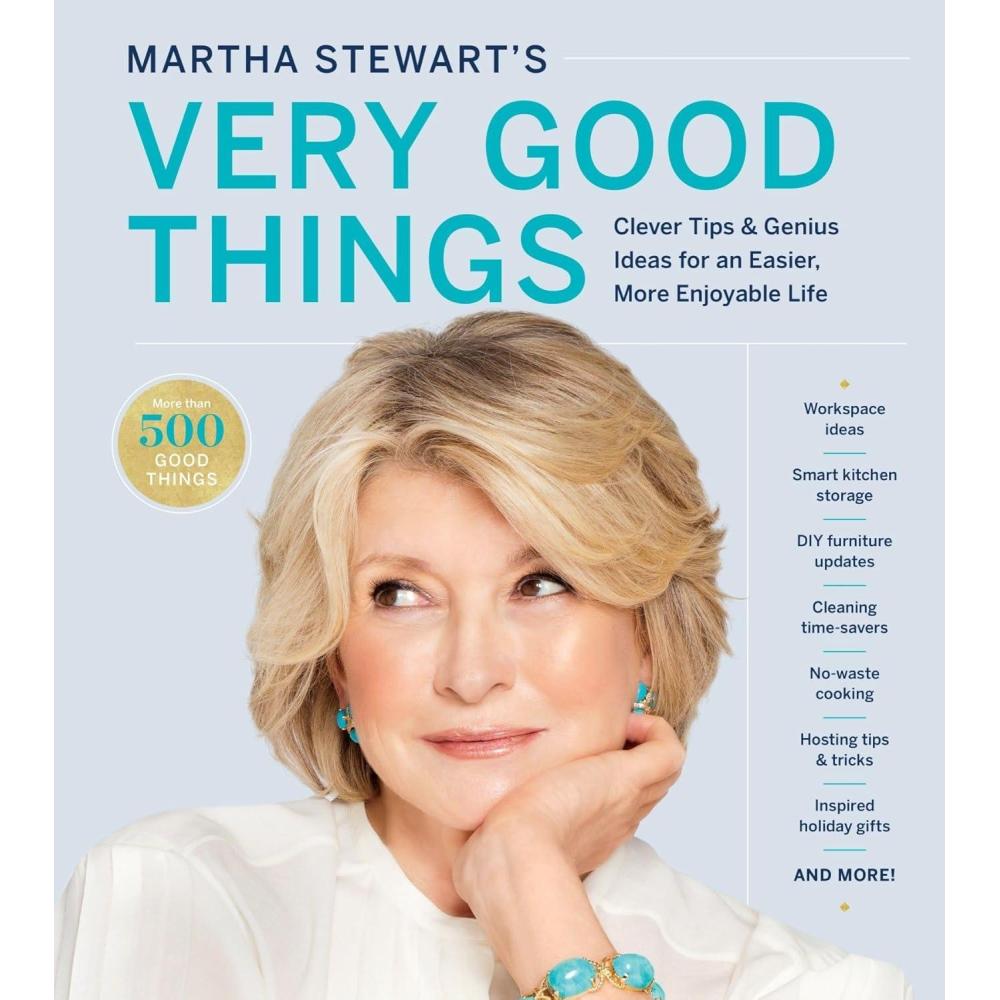 imageMartha Stewarts Very Good Things Clever Tips amp Genius Ideas for an Easier More Enjoyable LifeMarthas Practical Tricks for Decorating Organizing Cooking and Entertaining