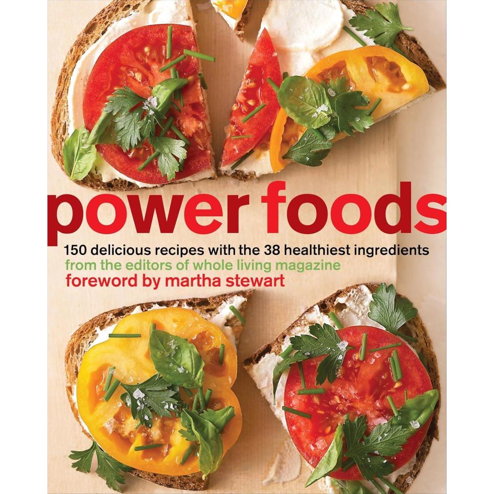 imagePower Foods 150 Delicious Recipes with the 38 Healthiest Ingredients A Cookbook