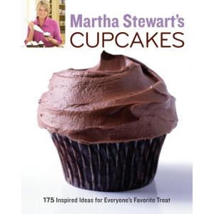 Martha Stewart’s Cupcakes: 175 Inspired Ideas for Everyone’s Favorite Treat: A Baking Book